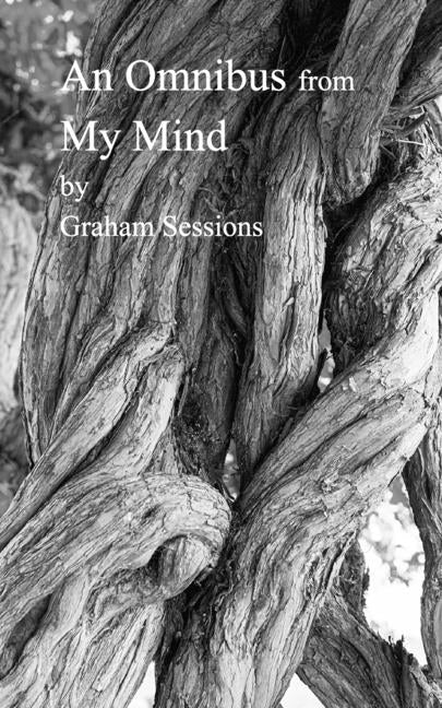 An Omnibus from My Mind by Sessions, Graham