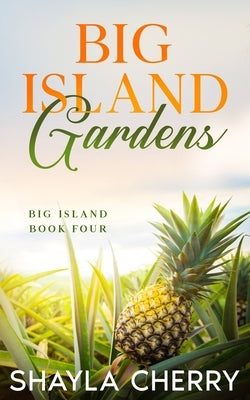 Big Island Gardens by Cherry, Shayla