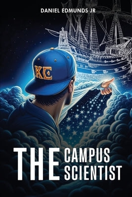 The Campus Scientist by Edmunds, Daniel, Jr.