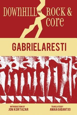 Downhill and Rock & Core by Aresti, Gabriel