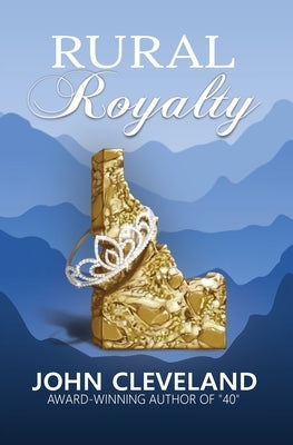 Rural Royalty by Cleveland, John