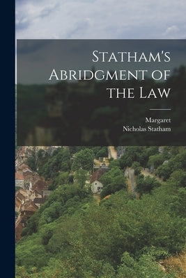 Statham's Abridgment of the Law by Statham, Nicholas