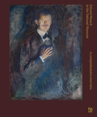 Edvard Munch in the National Museum: A Comprehensive Overview by Utvedt, ØYstein