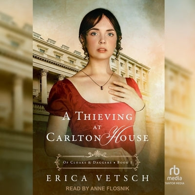A Thieving at Carlton House by Vetsch, Erica