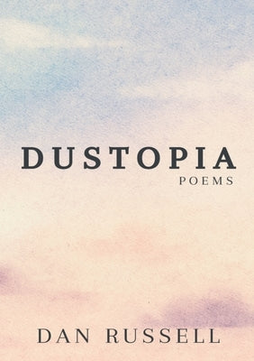 Dustopia by Russell, Dan