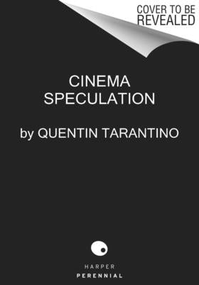 Cinema Speculation by Tarantino, Quentin