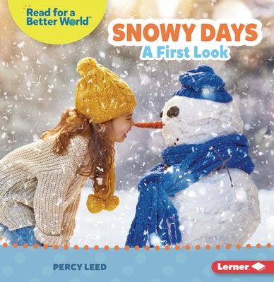 Snowy Days: A First Look by Leed, Percy