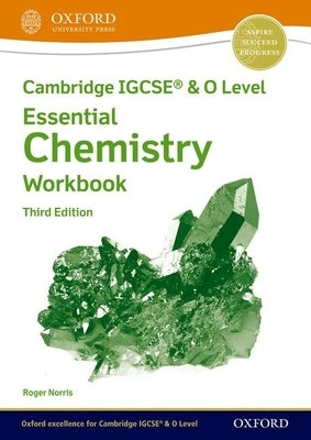 Cambridge Igcse(r) & O Level Essential Chemistry Workbook Third Edition by Ryan, Lawrie