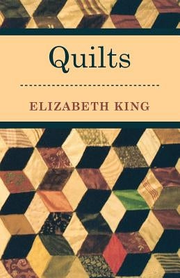 Quilting by King, Elizabeth
