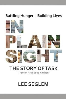 In Plain Sight: The Story of Task by Seglem, Lee