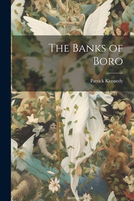 The Banks of Boro by Kennedy, Patrick