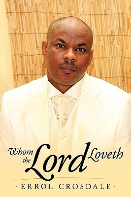 Whom the Lord Loveth by Crosdale, Errol