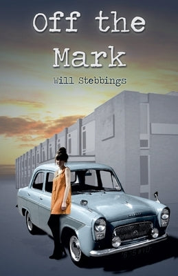 Off the Mark by Stebbings, Will