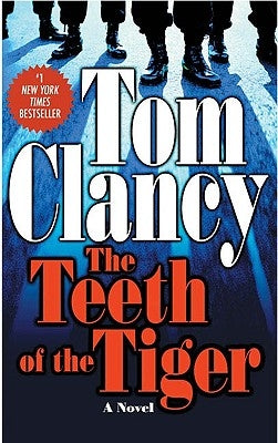 The Teeth of the Tiger by Clancy, Tom