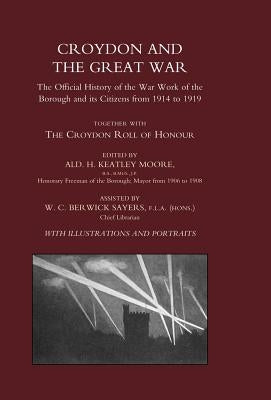 Croydon and the Great War by Moore, H. Keatley