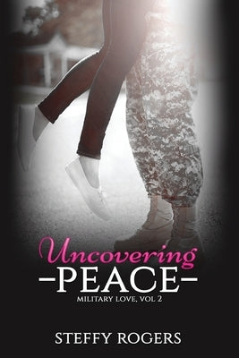 Uncovering Peace by Krick, Kathy