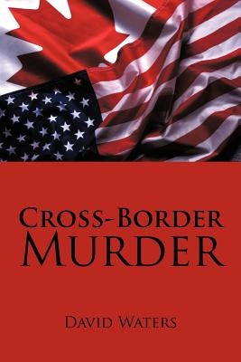Cross-Border Murder by Waters, David