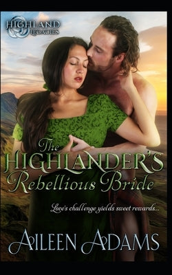 The Highlander's Rebellious Bride by Adams, Aileen