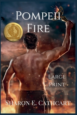Pompeii Fire (Large Print) by Cathcart, Sharon E.
