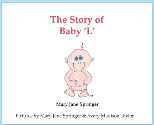 The Story of Baby 'L' by Springer, Mary Jane