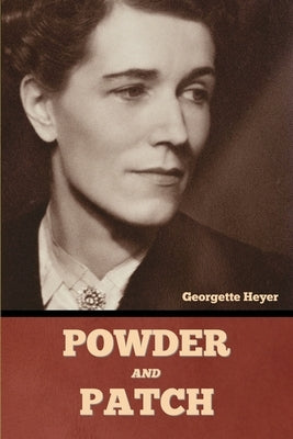 Powder and Patch by Heyer, Georgette