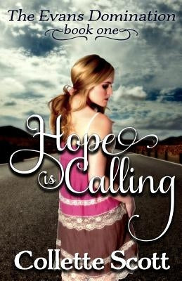 Hope is Calling by Scott, Collette