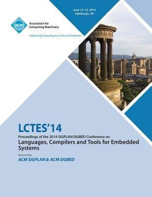 Lctes 14 Sigplan Sigbed Conference on Language Compilers by Lctes 14 Conference Committee