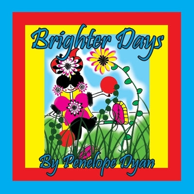 Brighter Days by Dyan, Penelope