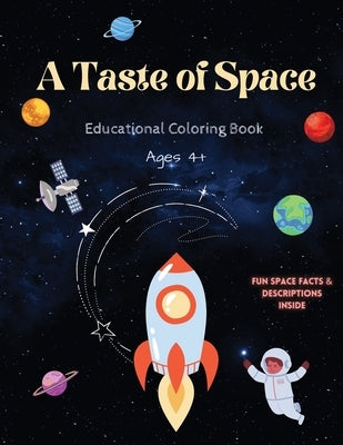 A Taste of Space Educational Coloring Book by Thomas, T.