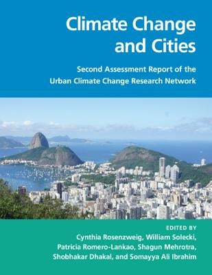 Climate Change and Cities: Second Assessment Report of the Urban Climate Change Research Network by Rosenzweig, Cynthia