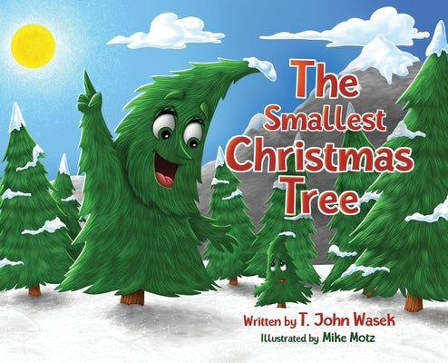 The Smallest Christmas Tree by Wasek, T. John