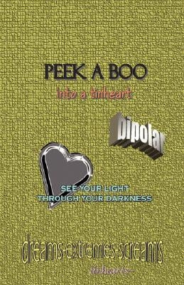 Peek-Aboo Into a Tinheart by Rose, Carol