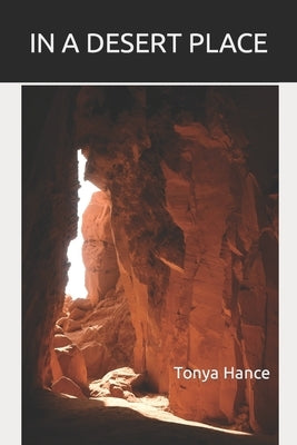 In A Desert Place by Hance, Tonya