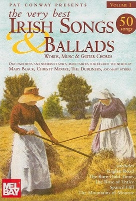The Very Best Irish Songs & Ballads - Volume 1: Words, Music & Guitar Chords by Hal Leonard Corp