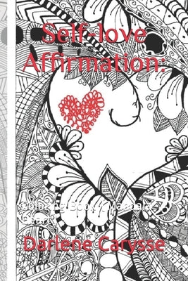 Self-love Affirmation: : Coloring Book (Mandala Heart) by Carysse, Darlene