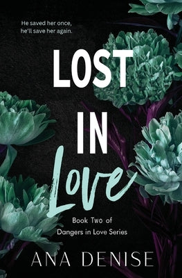 Lost in Love by Denise, Ana