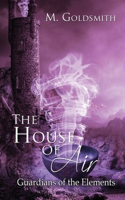 The House of Air by Goldsmith, M.