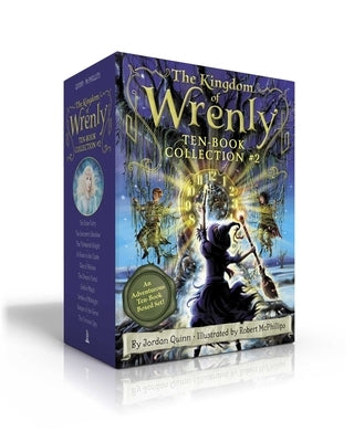 The Kingdom of Wrenly Ten-Book Collection #2 (Boxed Set): The False Fairy; The Sorcerer's Shadow; The Thirteenth Knight; A Ghost in the Castle; Den of by Quinn, Jordan