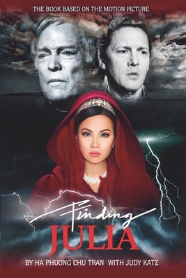 Finding Julia: The book based on the Motion Picture by Katz, Judy
