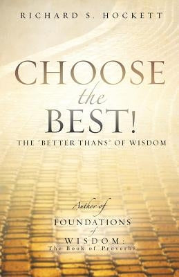 Choose the Best! by Hockett, Richard S.