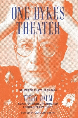 One Dyke's Theater by Baum, Terry
