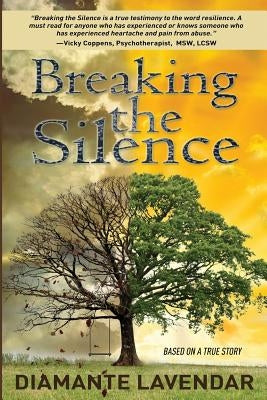 Breaking the Silence by Lavendar, Diamante