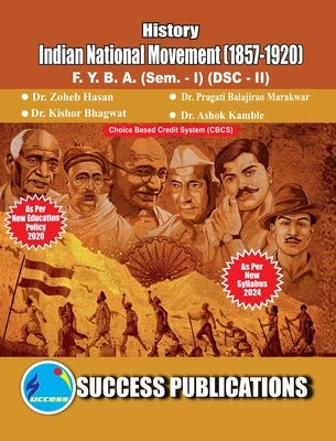 Indian National Movement (1857-1920)(F.Y.B.A, Sem.-I) SPPU-Text(English) by Zoheb Hasan, Pragati Balajira