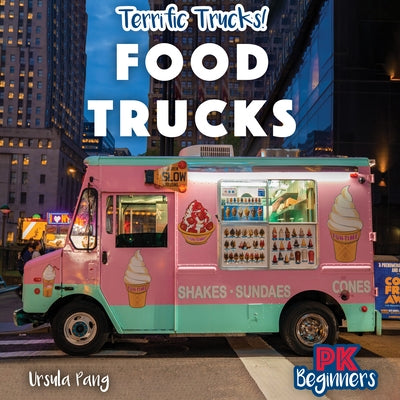 Food Trucks by Pang, Ursula