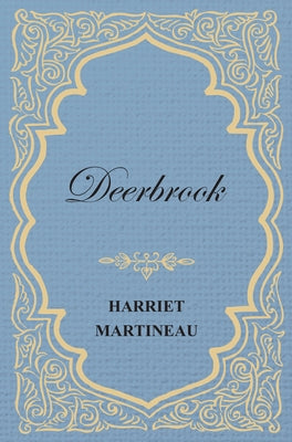 Deerbrook by Martineau, Harriet