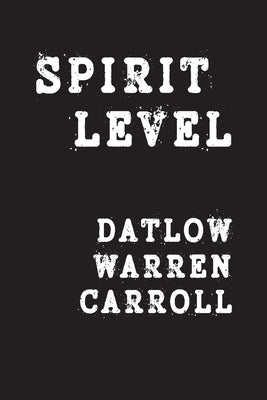 Spirit Level: Strange Tools and Story by Datlow, Ellen