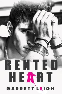 Rented Heart by Leigh, Garrett