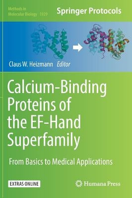 Calcium-Binding Proteins of the Ef-Hand Superfamily: From Basics to Medical Applications by Heizmann, Claus W.