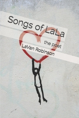 Songs of LaLa: The Poet by Tomey, Lisa