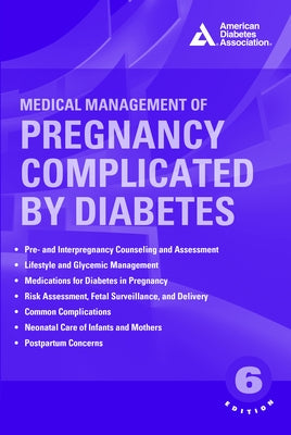 Medical Management of Pregnancy Complicated by Diabetes by Werner